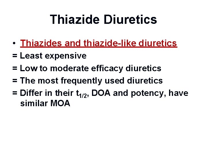 Thiazide Diuretics • Thiazides and thiazide-like diuretics = Least expensive = Low to moderate