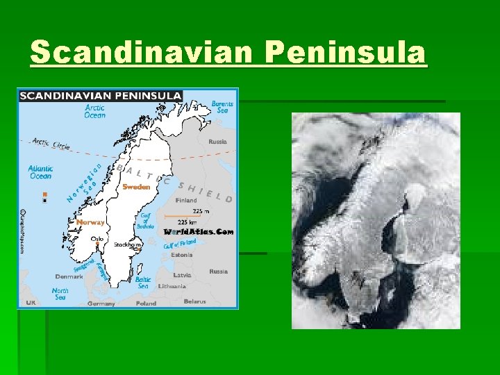 Scandinavian Peninsula 