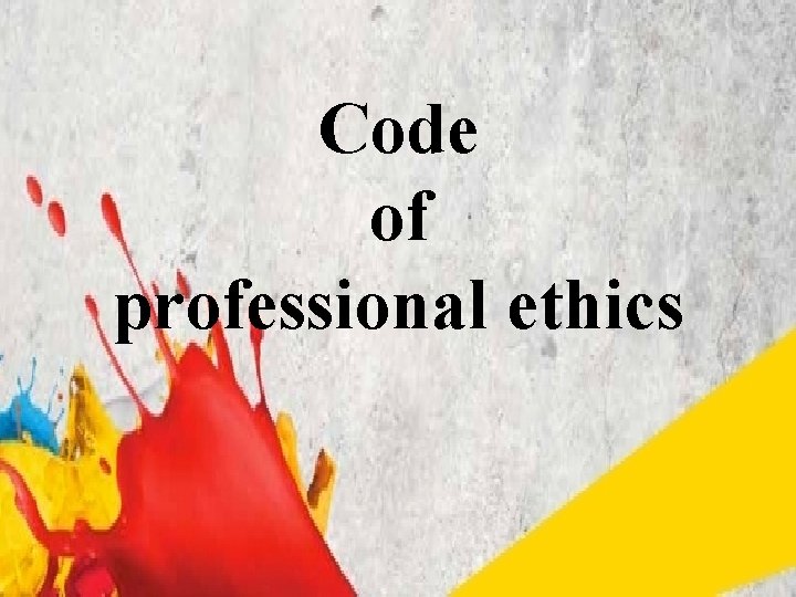 Code of professional ethics 