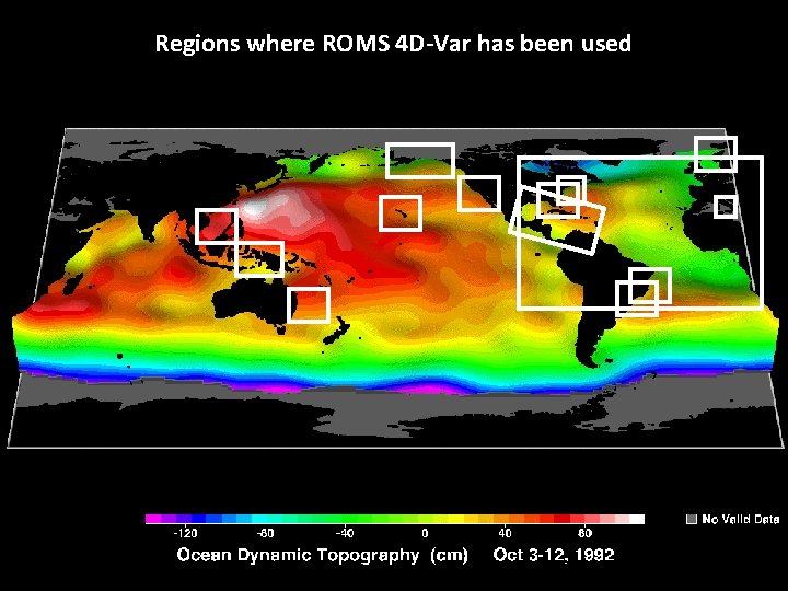 Regions where ROMS 4 D-Var has been used 