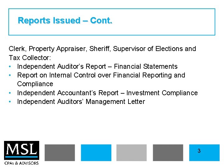 Reports Issued – Cont. Clerk, Property Appraiser, Sheriff, Supervisor of Elections and Tax Collector: