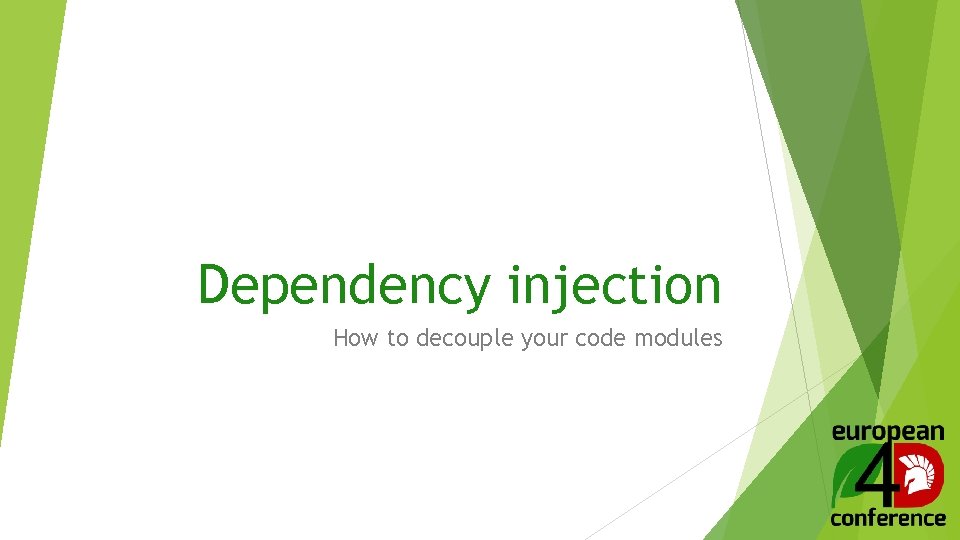 Dependency injection How to decouple your code modules 