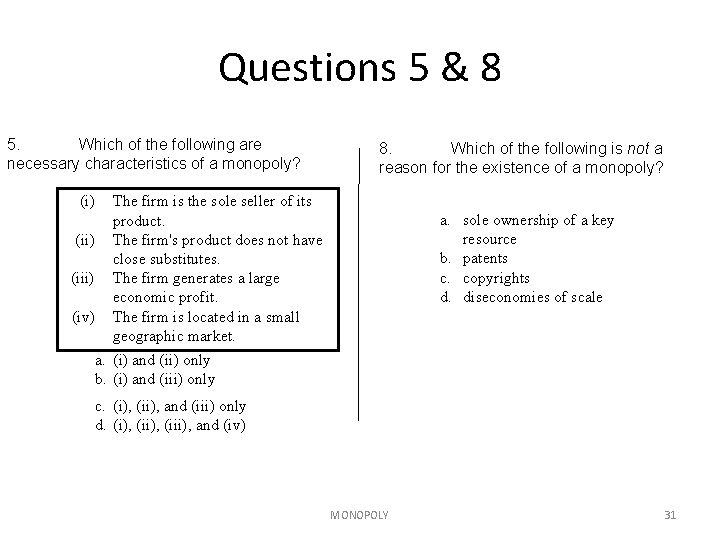 Questions 5 & 8 5. Which of the following are necessary characteristics of a Questions 5 & 8 5. Which of the following are necessary characteristics of a