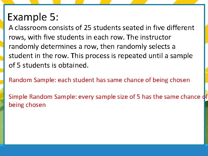 Example 5: A classroom consists of 25 students seated in five different rows, with