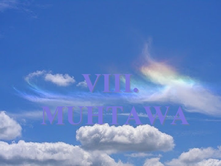 VIII. MUHTAWA 