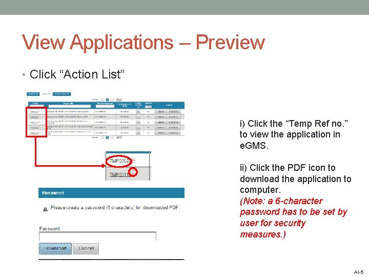 View Applications – Preview • Click “Action List” i) Click the “Temp Ref no.