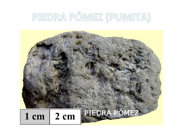 PIEDRA PÓMEZ (PUMITA) 