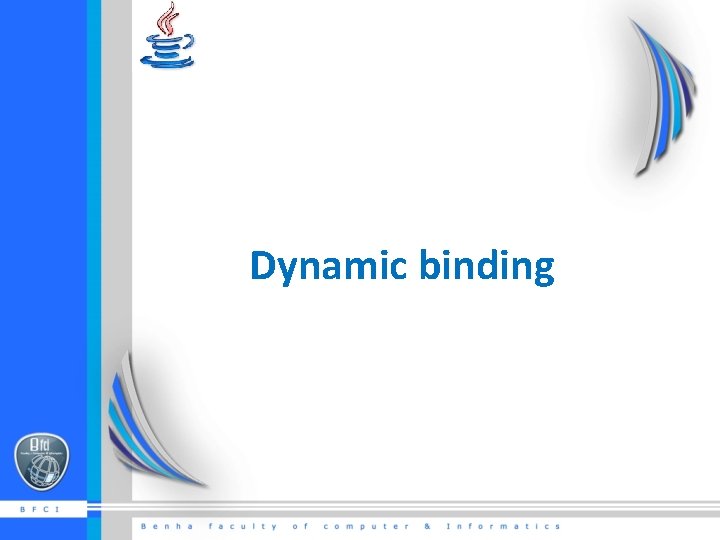 Dynamic binding 