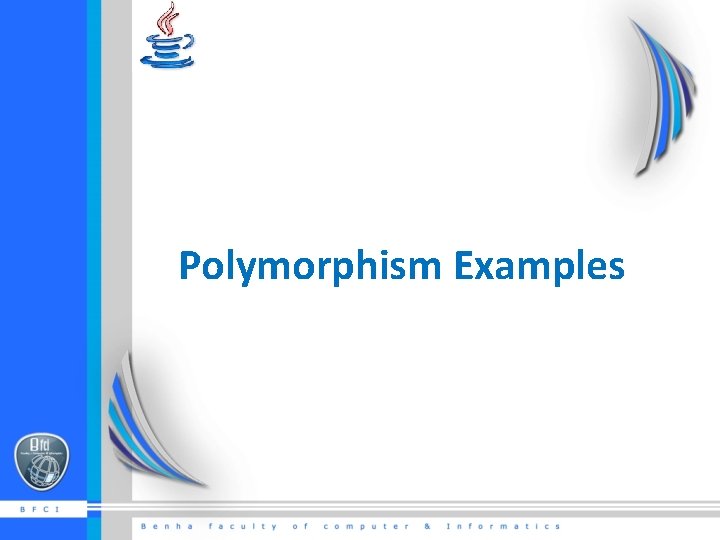 Polymorphism Examples 