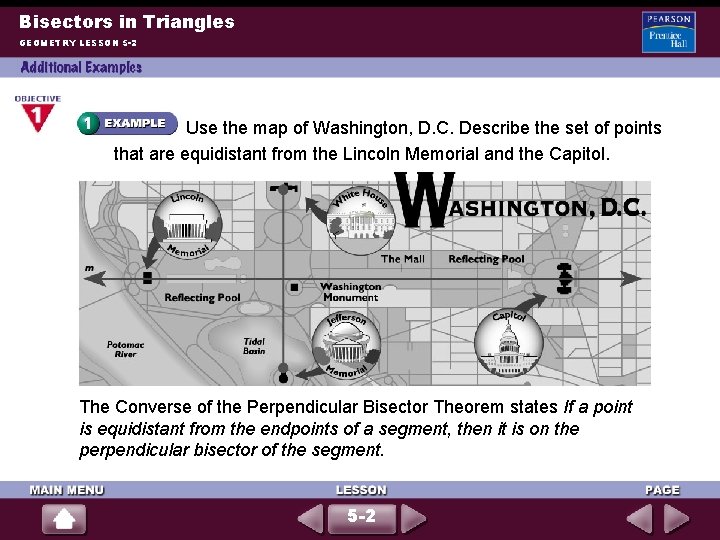 Bisectors in Triangles GEOMETRY LESSON 5 -2 Use the map of Washington, D. C.