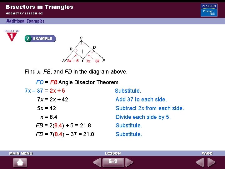 Bisectors in Triangles GEOMETRY LESSON 5 -2 Find x, FB, and FD in the