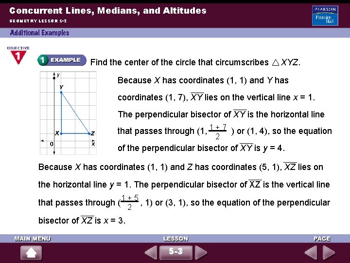 Concurrent Lines, Medians, and Altitudes GEOMETRY LESSON 5 -3 Find the center of the