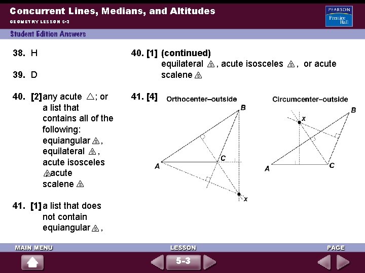 Concurrent Lines, Medians, and Altitudes GEOMETRY LESSON 5 -3 38. H 39. D 40.