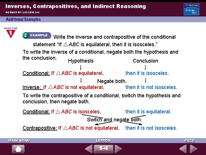 Inverses, Contrapositives, and Indirect Reasoning GEOMETRY LESSON 5 -4 Write the inverse and contrapositive