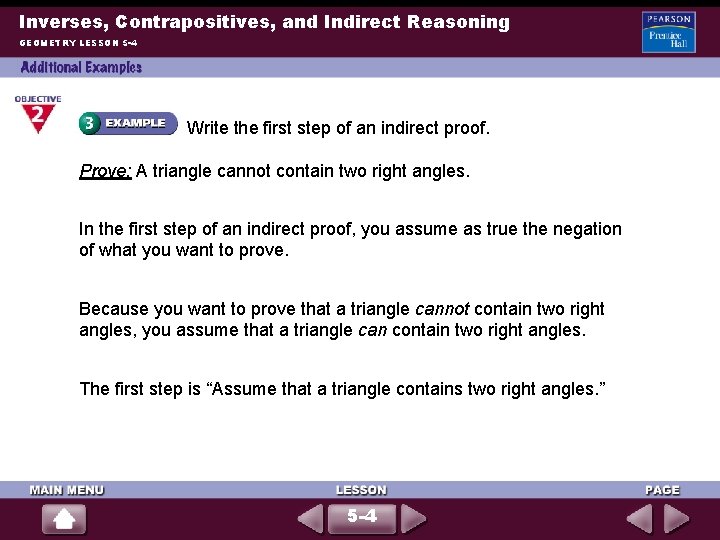 Inverses, Contrapositives, and Indirect Reasoning GEOMETRY LESSON 5 -4 Write the first step of