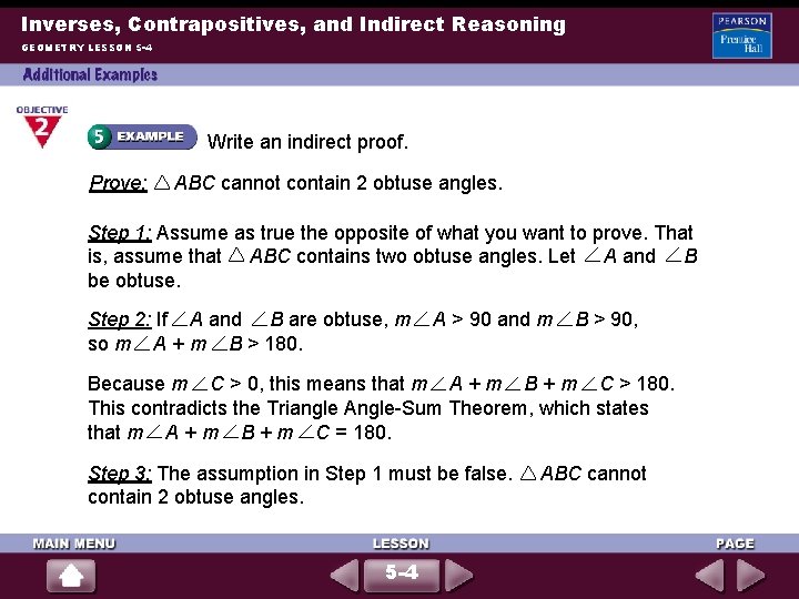 Inverses, Contrapositives, and Indirect Reasoning GEOMETRY LESSON 5 -4 Write an indirect proof. Prove: