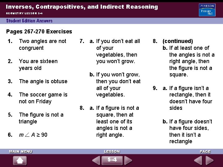 Inverses, Contrapositives, and Indirect Reasoning GEOMETRY LESSON 5 -4 Pages 267 -270 Exercises 1.