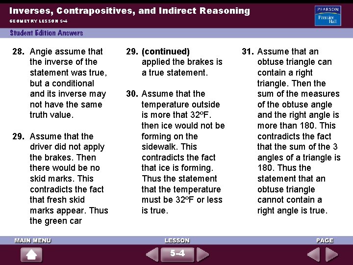 Inverses, Contrapositives, and Indirect Reasoning GEOMETRY LESSON 5 -4 28. Angie assume that the