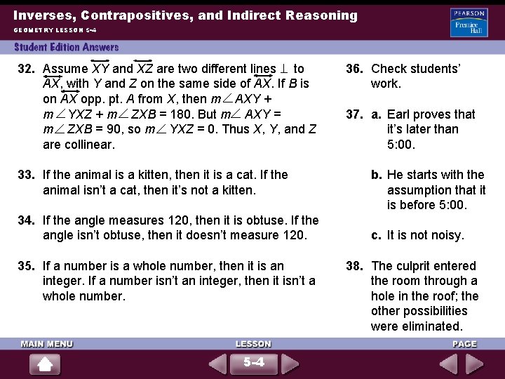 Inverses, Contrapositives, and Indirect Reasoning GEOMETRY LESSON 5 -4 32. Assume XY and XZ