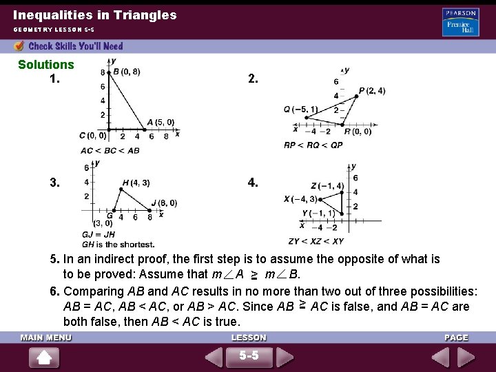 Inequalities in Triangles GEOMETRY LESSON 5 -5 Solutions 1. 3. 2. 4. 5. In