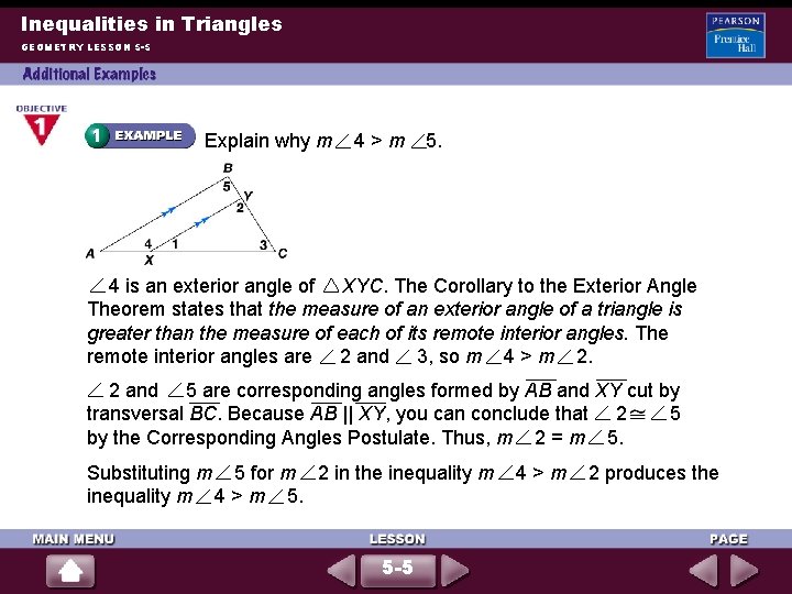 Inequalities in Triangles GEOMETRY LESSON 5 -5 Explain why m 4>m 5. 4 is