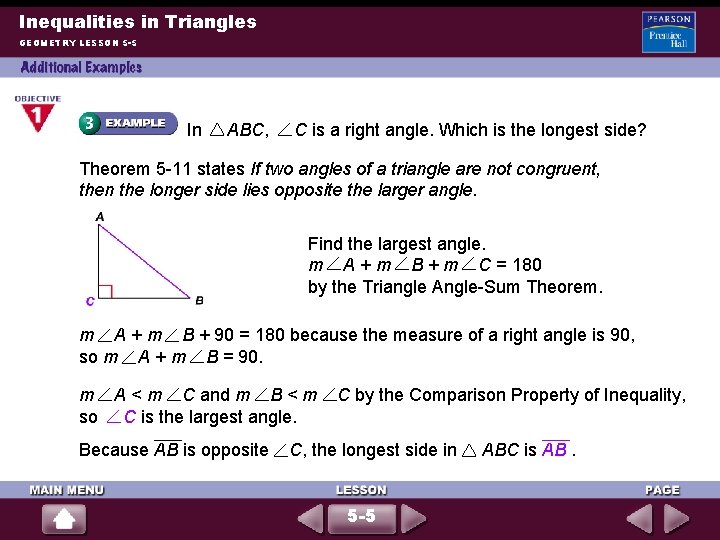 Inequalities in Triangles GEOMETRY LESSON 5 -5 In ABC, C is a right angle.