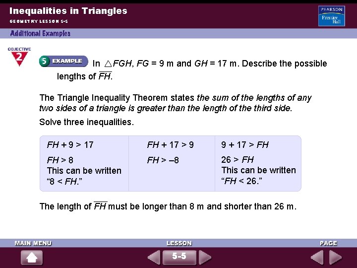 Inequalities in Triangles GEOMETRY LESSON 5 -5 In FGH, FG = 9 m and