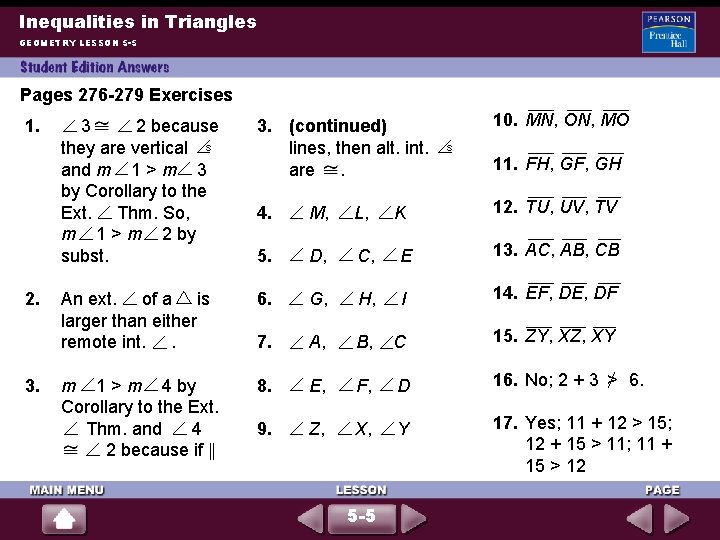 Inequalities in Triangles GEOMETRY LESSON 5 -5 Pages 276 -279 Exercises 1. 2. 3