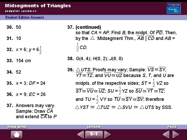 Midsegments of Triangles GEOMETRY LESSON 5 -1 30. 50 31. 10 37. (continued) so