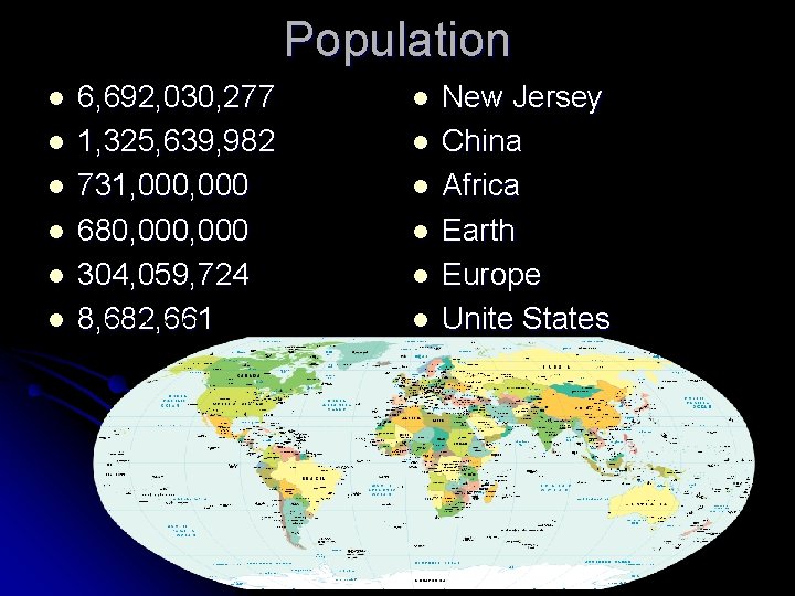 Population l l l 6, 692, 030, 277 1, 325, 639, 982 731, 000