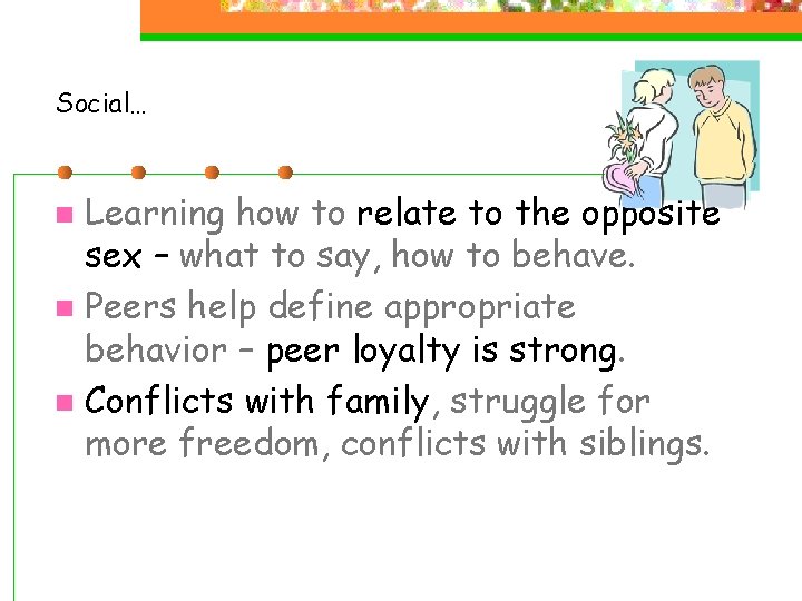 Social… Learning how to relate to the opposite sex – what to say, how Social… Learning how to relate to the opposite sex – what to say, how
