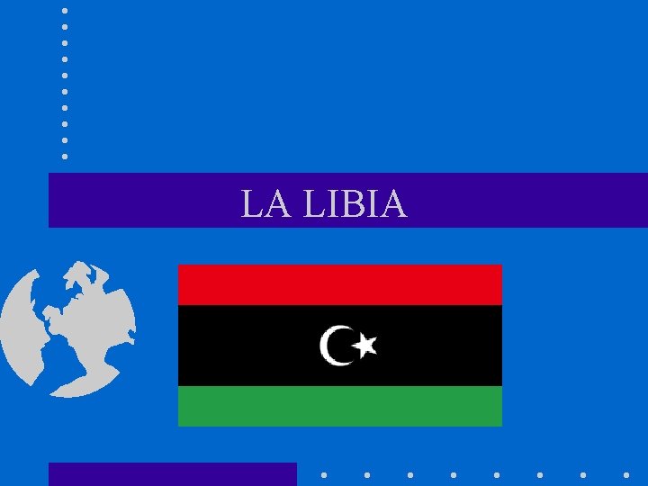 LA LIBIA 