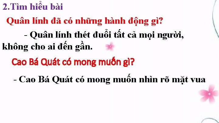 2. Tìm hiểu bài Quân lính đã có những hành động gì? - Quân