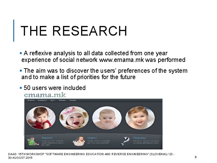 THE RESEARCH § A reflexive analysis to all data collected from one year experience