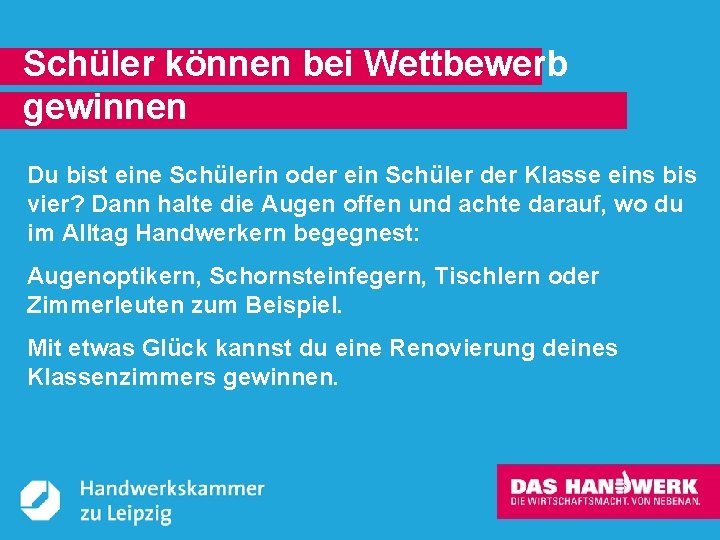 Schüler können bei Wettbewerb gewinnen Du bist eine Schülerin oder ein Schüler der Klasse