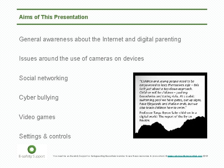 Aims of This Presentation General awareness about the Internet and digital parenting Issues around