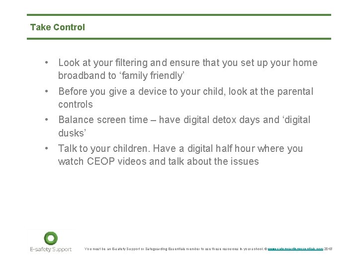 Take Control • Look at your filtering and ensure that you set up your