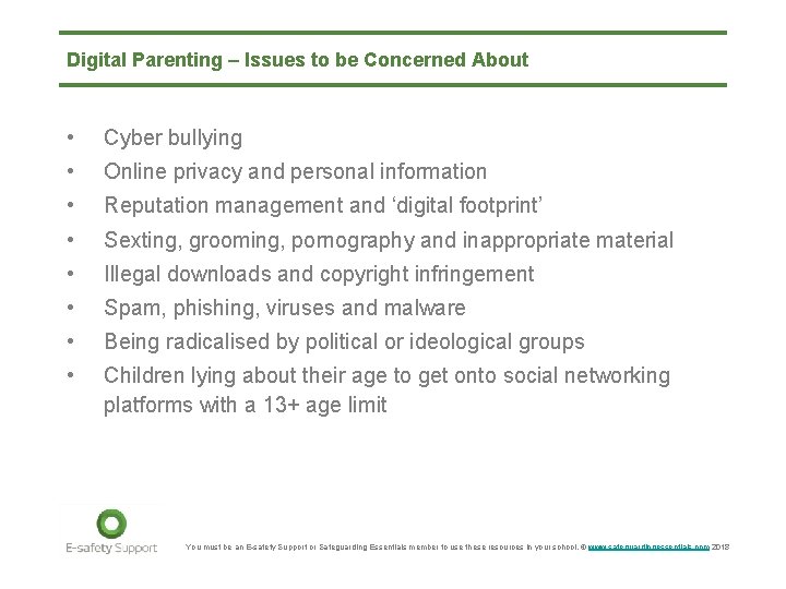 Digital Parenting – Issues to be Concerned About • Cyber bullying • Online privacy