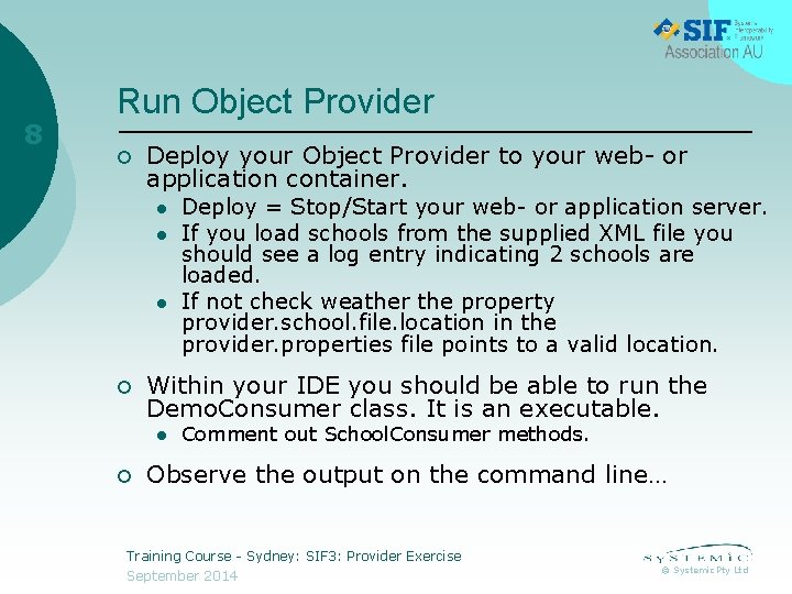 8 Run Object Provider ¡ Deploy your Object Provider to your web- or application