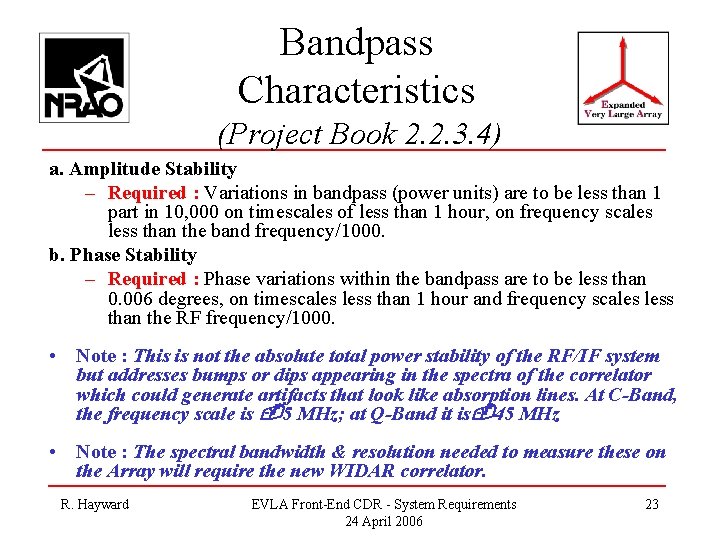 Bandpass Characteristics (Project Book 2. 2. 3. 4) a. Amplitude Stability – Required :