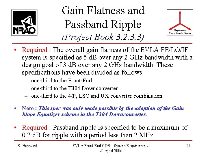 Gain Flatness and Passband Ripple (Project Book 3. 2. 3. 3) • Required :