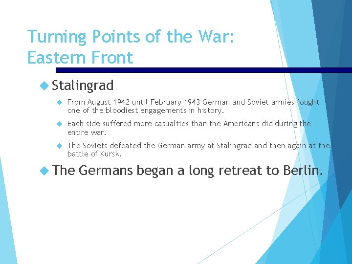 Turning Points of the War: Eastern Front Stalingrad From August 1942 until February 1943