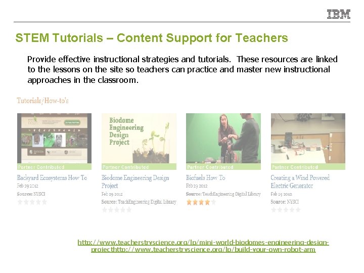 STEM Tutorials – Content Support for Teachers Provide effective instructional strategies and tutorials. These