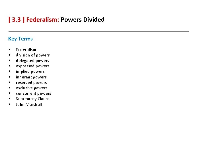 [ 3. 3 ] Federalism: Powers Divided Key Terms • • • Federalism division