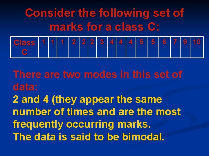 Consider the following set of marks for a class C: Class 1 1 1 Consider the following set of marks for a class C: Class 1 1 1