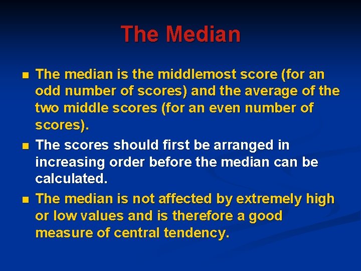 The Median n The median is the middlemost score (for an odd number of The Median n The median is the middlemost score (for an odd number of