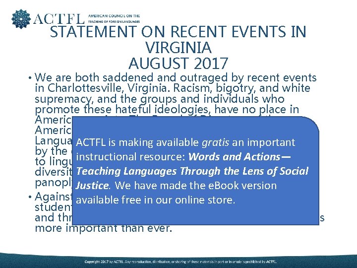 STATEMENT ON RECENT EVENTS IN VIRGINIA AUGUST 2017 • We are both saddened and