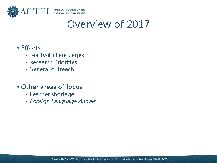 Overview of 2017 • Efforts • Lead with Languages • Research Priorities • General