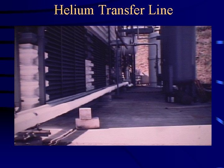 Helium Transfer Line 