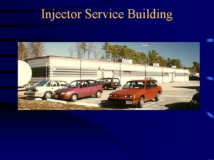Injector Service Building 